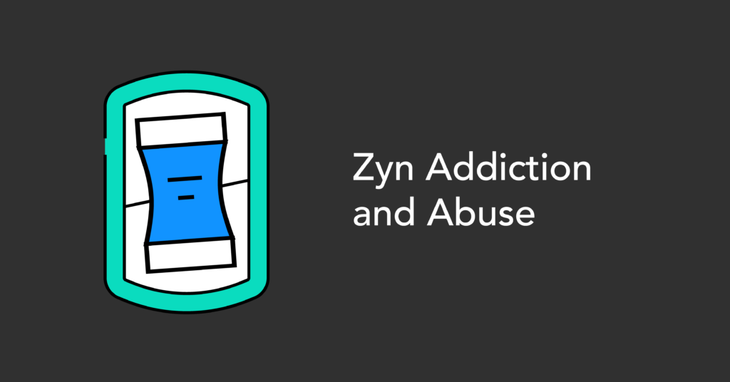 Zyn Addiction and Abuse