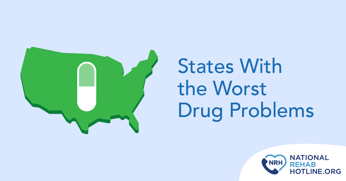 States with the worst drug problems