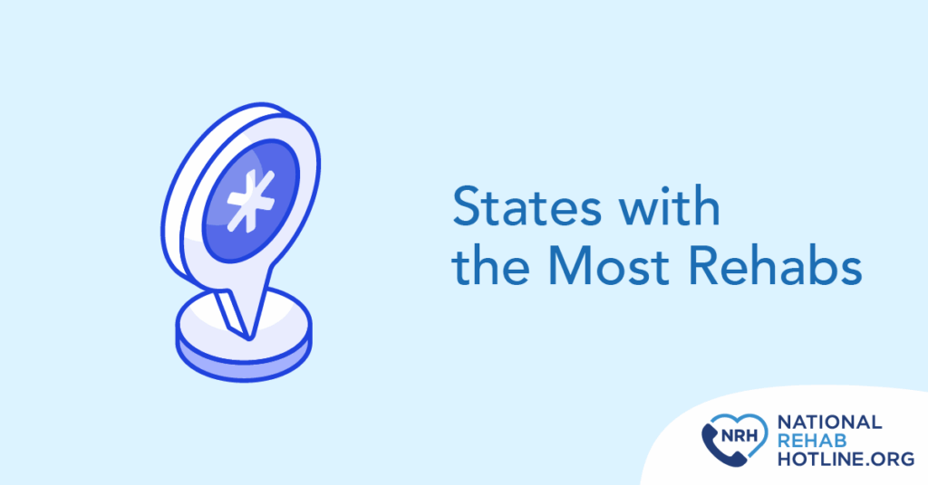 States with the most rehabs