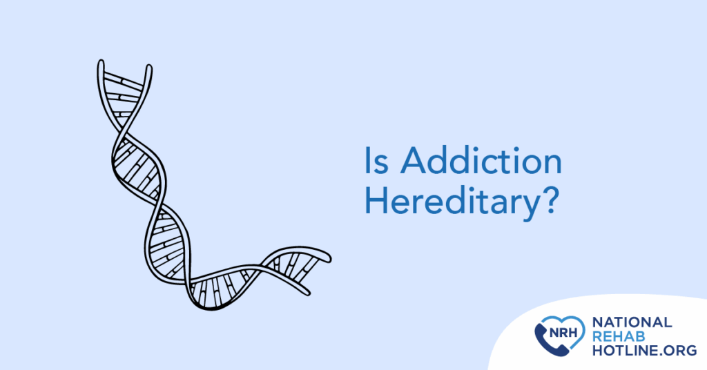 Is addiction hereditary?