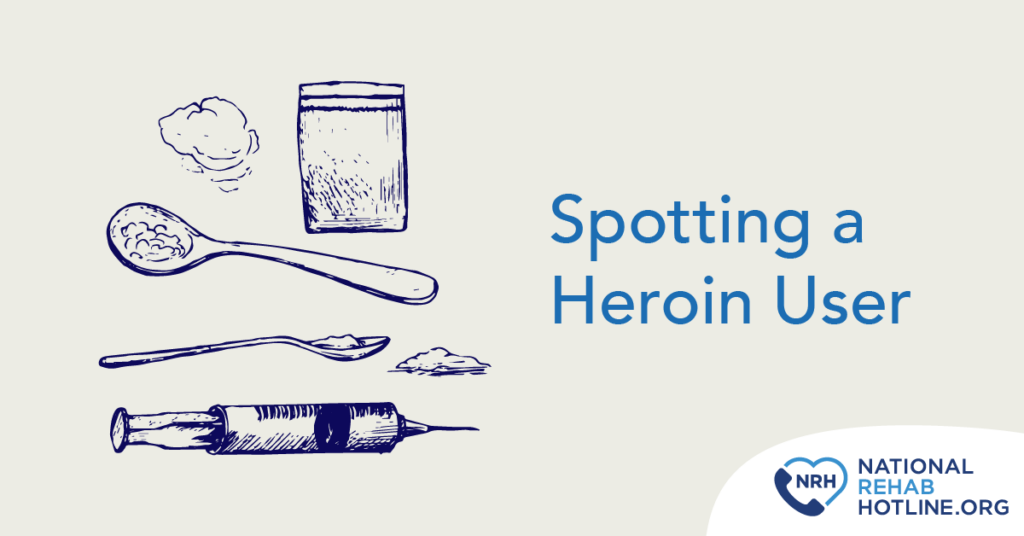 How to spot signs of heroin use?