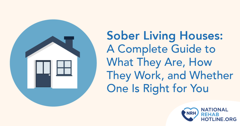 What to know about sober living homes
